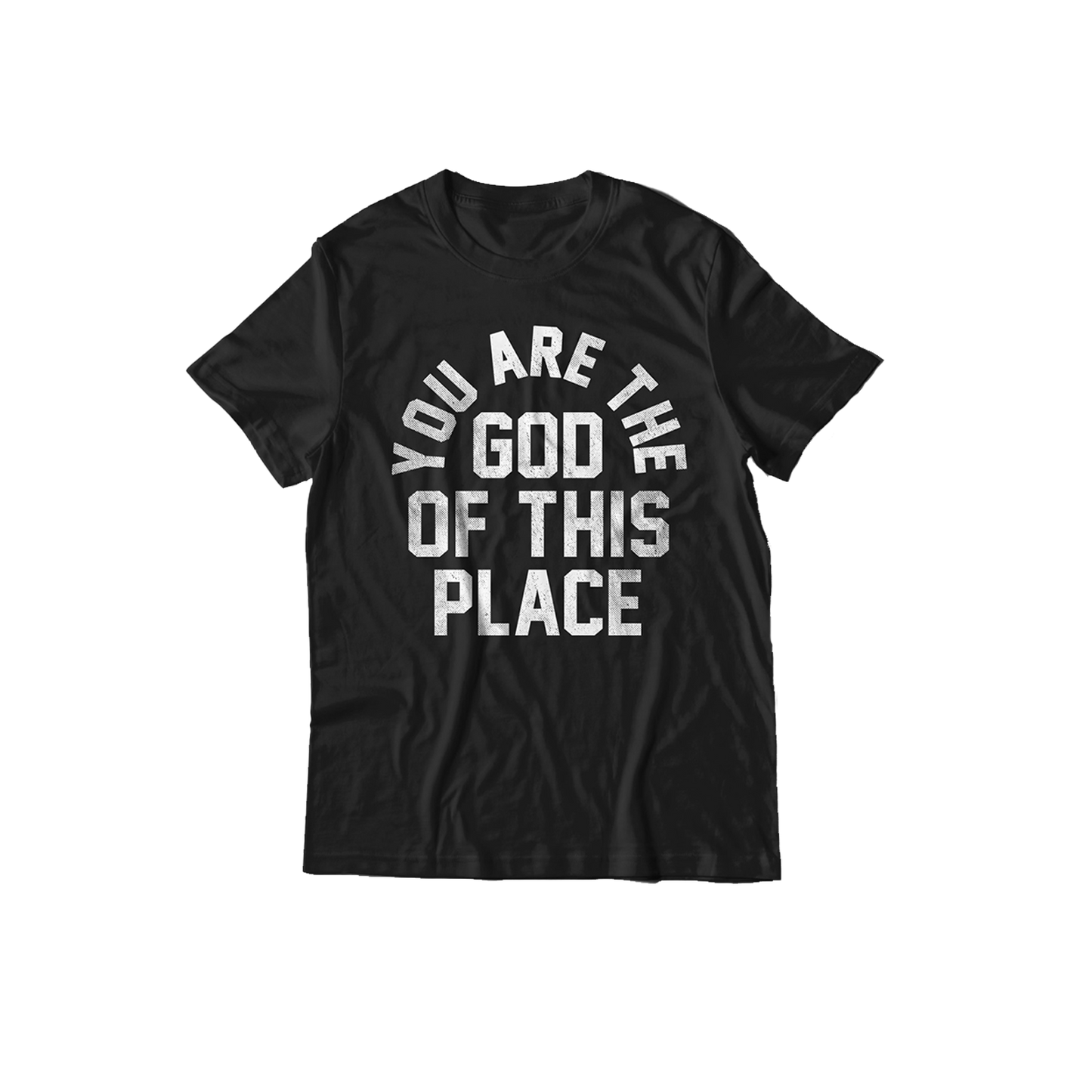 God Of This Place T-Shirt